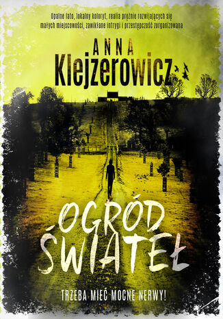 Ogród świateł Anna Klejzerowicz - okladka książki