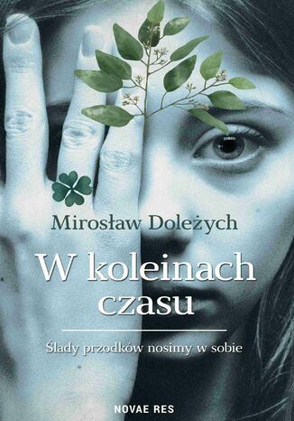 W koleinach czasu Mirosław Doleżych - okladka książki