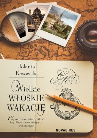 Wielkie włoskie wakacje Jolanta Kosowska - okladka książki