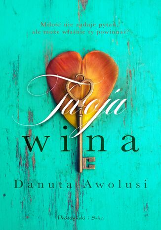 Twoja wina Danuta Awolusi - okladka książki