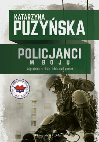 Policjanci. W boju. Tom 3 Katarzyna Puzyńska - okladka książki