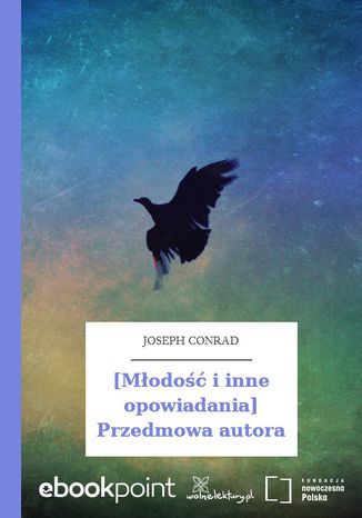 [Młodość i inne opowiadania] Przedmowa autora Joseph Conrad - okladka książki