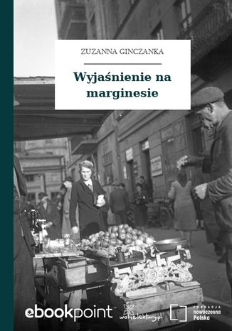 Wyjaśnienie na marginesie Zuzanna Ginczanka - okladka książki