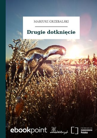 Drugie dotknięcie Mariusz Grzebalski - okladka książki