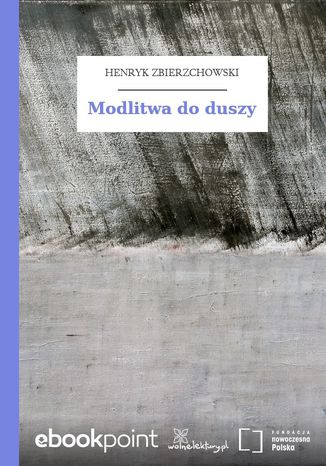 Modlitwa do duszy Henryk Zbierzchowski - okladka książki