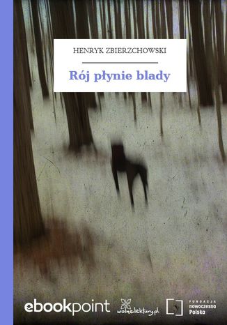 Rój płynie blady Henryk Zbierzchowski - okladka książki