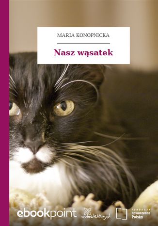 Nasz wąsatek Maria Konopnicka - okladka książki