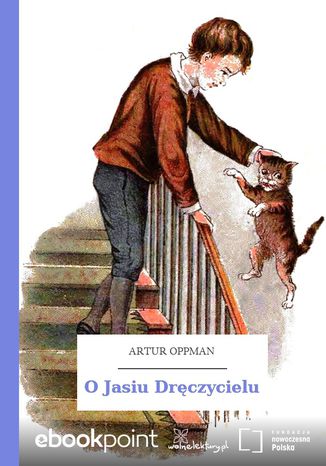 O Jasiu Dręczycielu Artur Oppman - okladka książki