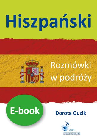 Hiszpański Rozmówki w podróży Dorota Guzik - okladka książki