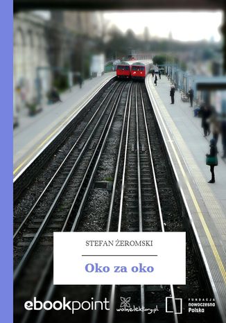 Oko za oko Stefan Żeromski - okladka książki