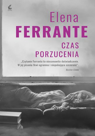 Czas porzucenia Elena Ferrante - okladka książki