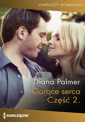 Gorące serca Część druga Diana Palmer - okladka książki