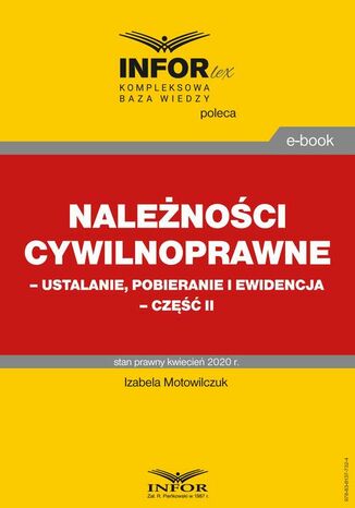 Należności cywilnoprawne - ustalanie, pobieranie i ewidencja - część II Izabela Motowilczuk - okladka książki