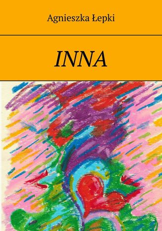 Inna Agnieszka Łepki - okladka książki