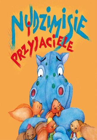Nudzimisie i przyjaciele Rafał Klimczak - okladka książki