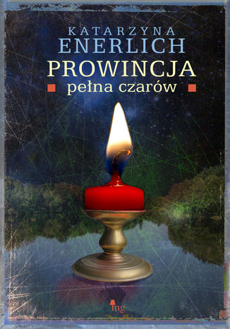 Prowincja pełna czarów Katarzyna Enerlich - okladka książki