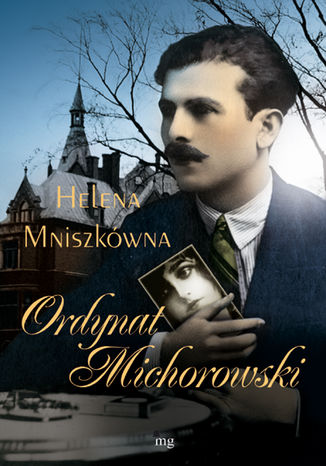 Ordynat Michorowski Helena Mniszek - okladka książki