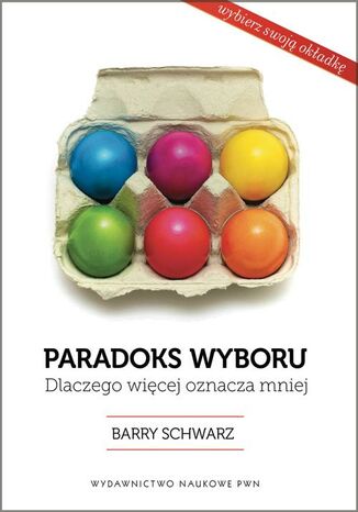 Paradoks wyboru Barry Schwartz - okladka książki