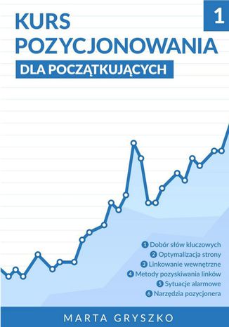 Kurs pozycjonowania dla początkujących Marta Gryszko - okladka książki