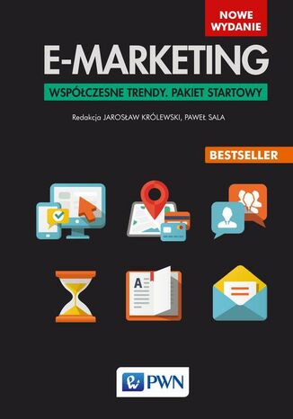 E-marketing. Współczesne trendy. Pakiet startowy Jarosław Królewski, Paweł Sala - okladka książki