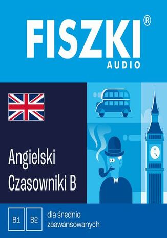 FISZKI audio - angielski - Czasowniki dla średnio zaawansowanych Patrycja Wojsyk - okladka książki
