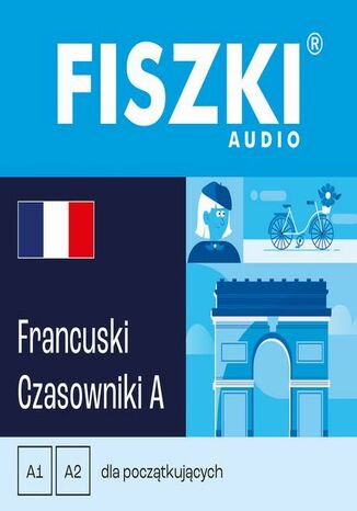 FISZKI audio - francuski - Czasowniki dla początkujących Patrycja Wojsyk - okladka książki