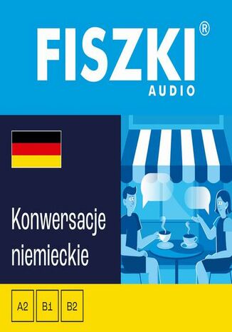 FISZKI audio - niemiecki - Konwersacje Kinga Perczyńska, Dominika Złotek - okladka książki