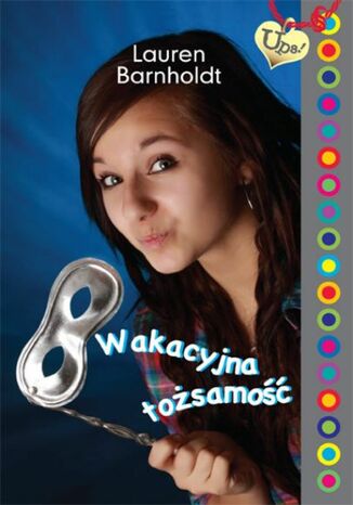 Wakacyjna tożsamość Lauren Barnholdt - okladka książki