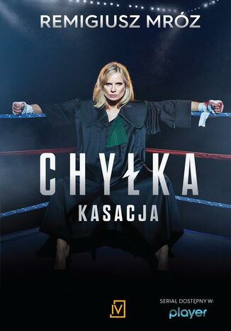 Kasacja. Joanna Chyłka. Tom 1 Remigiusz Mróz - okladka książki