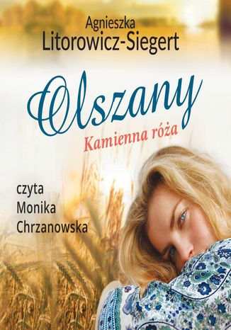 Olszany. Kamienna róża. Tom 2 Agnieszka Litorowicz-Siegert - audiobook MP3