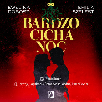 Bardzo cicha noc Ewelina Dobosz, Emilia Szelest - audiobook MP3