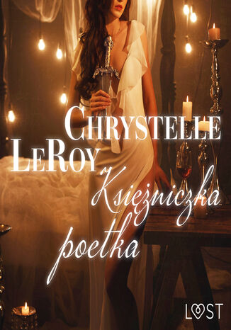 LUST. Księżniczka poetka - opowiadanie erotyczne Chrystelle Leroy - okladka książki