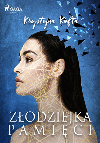 Złodziejka pamięci Krystyna Kofta - okladka książki