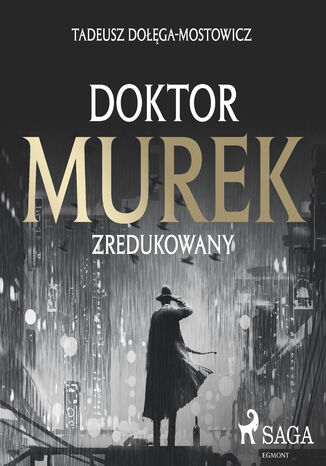 Doktor Murek zredukowany Tadeusz Dołęga-Mostowicz - okladka książki