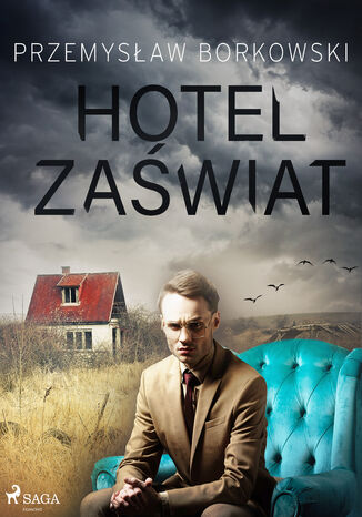 Hotel Zaświat Przemysław Borkowski - okladka książki