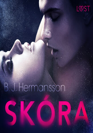 LUST. Skóra - opowiadanie erotyczne B. J. Hermansson - okladka książki