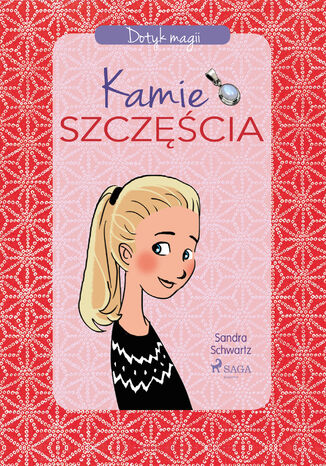 Dotyk magii. Dotyk magii 1 - Kamień szczęścia (#1) Sandra Schwartz - okladka książki