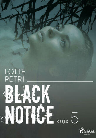 Black Notice. Black notice: część 5 (#5) Lotte Petri - okladka książki