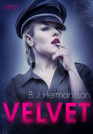 LUST. Velvet - opowiadanie erotyczne B. J. Hermansson - okladka książki