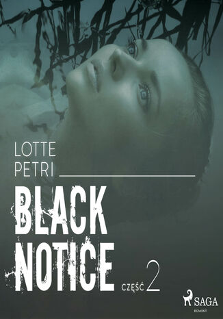 Black Notice. Black notice: część 2 (#2) Lotte Petri - okladka książki