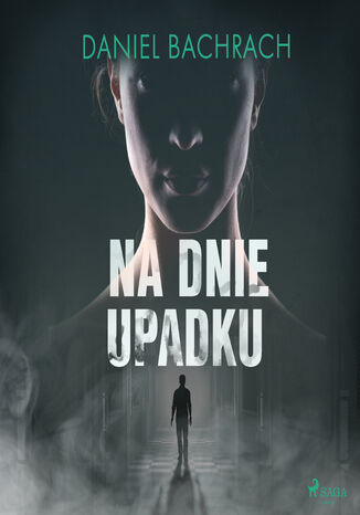 Na dnie upadku Daniel Bachrach - okladka książki