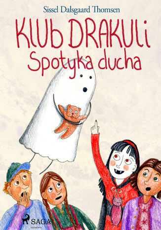 Klub Drakuli spotyka ducha Sissel Dalsgaard Thomsen - okladka książki