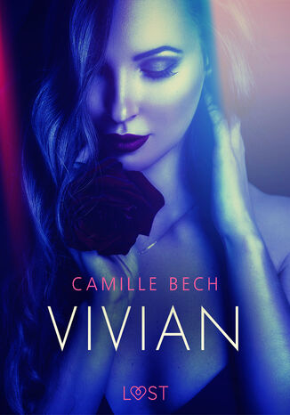 LUST. Vivian - opowiadanie erotyczne Camille Bech - okladka książki
