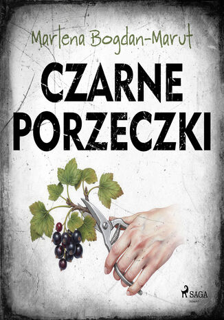 Czarne porzeczki Marlena Bogdan-Marut - audiobook MP3