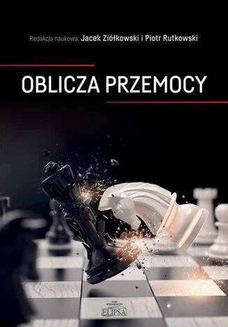Oblicza przemocy Jacek Ziółkowski, Piotr Rutkowski - okladka książki