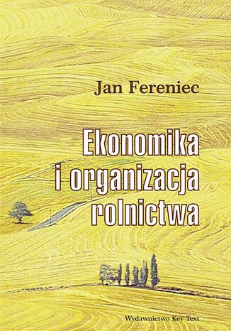 Ekonomika i organizacja rolnictwa Jan Fereniec - okladka książki