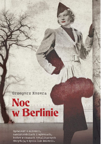 Noc w Berlinie Grzegorz Kozera - okladka książki