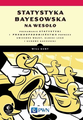 Statystyka Bayesowska na wesoło Will Kurt - okladka książki