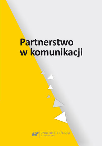 Partnerstwo w komunikacji red. Aleksandra Kalisz, Ewelina Tyc - okladka książki