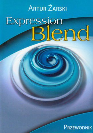 Expression Blend Przewodnik Artur Żarski - okladka książki